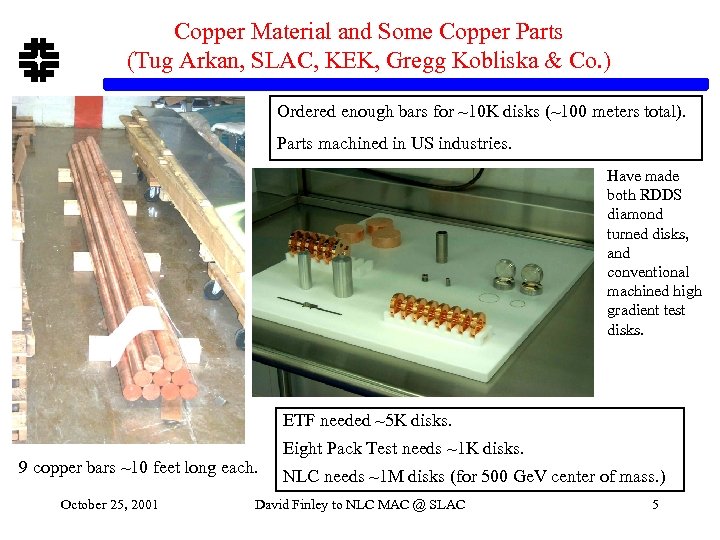 Copper Material and Some Copper Parts (Tug Arkan, SLAC, KEK, Gregg Kobliska & Co.