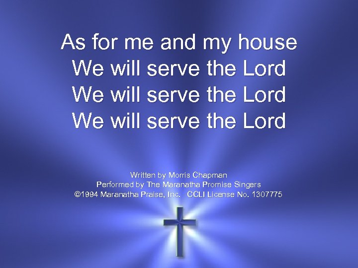 As for me and my house We will serve the Lord Written by Morris