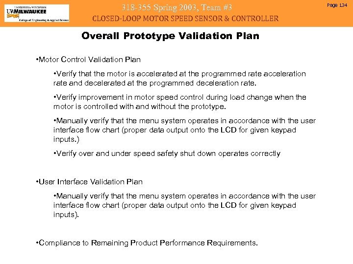 318 -355 Spring 2003, Team #3 CLOSED-LOOP MOTOR SPEED SENSOR & CONTROLLER Overall Prototype