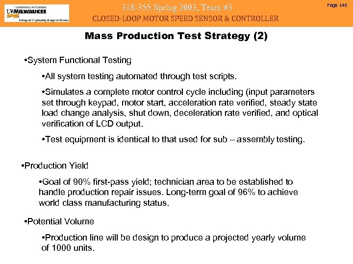 318 -355 Spring 2003, Team #3 CLOSED-LOOP MOTOR SPEED SENSOR & CONTROLLER Mass Production