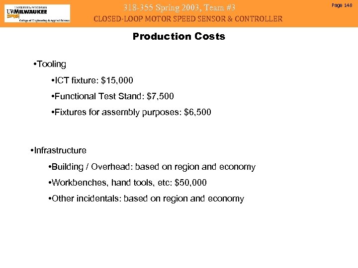 318 -355 Spring 2003, Team #3 CLOSED-LOOP MOTOR SPEED SENSOR & CONTROLLER Production Costs