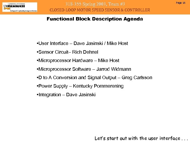 318 -355 Spring 2003, Team #3 Page 16 CLOSED-LOOP MOTOR SPEED SENSOR & CONTROLLER