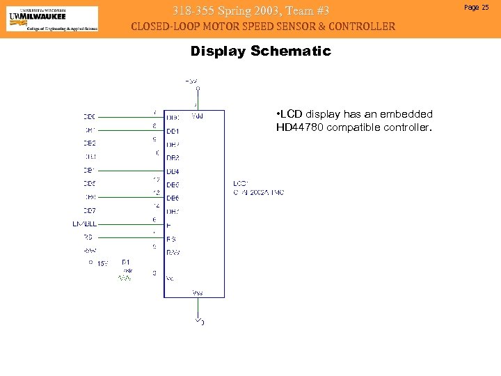 318 -355 Spring 2003, Team #3 CLOSED-LOOP MOTOR SPEED SENSOR & CONTROLLER Display Schematic