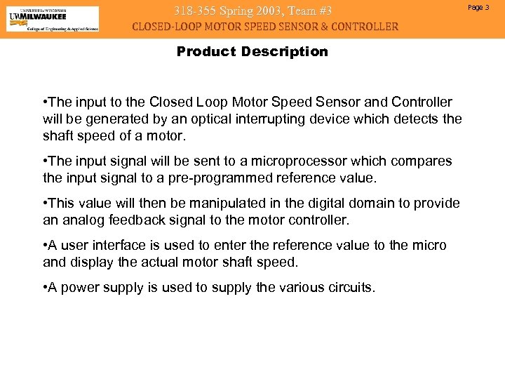 318 -355 Spring 2003, Team #3 CLOSED-LOOP MOTOR SPEED SENSOR & CONTROLLER Product Description