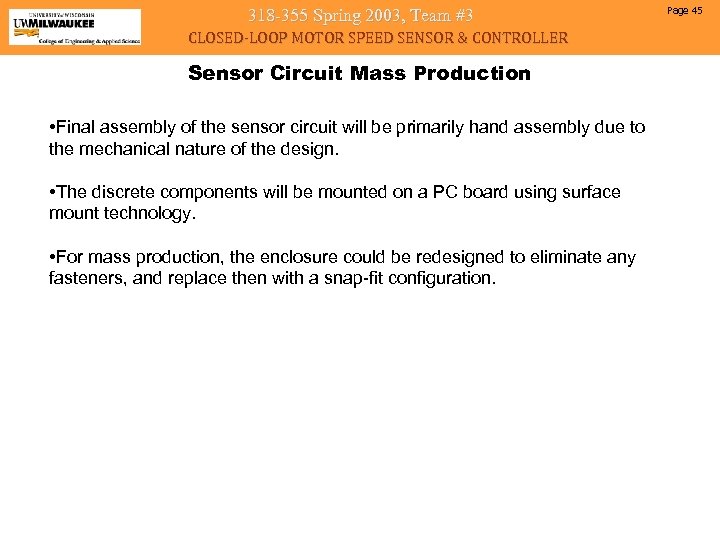 318 -355 Spring 2003, Team #3 CLOSED-LOOP MOTOR SPEED SENSOR & CONTROLLER Sensor Circuit