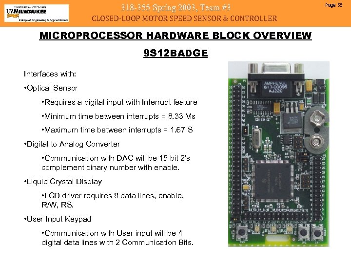 318 -355 Spring 2003, Team #3 CLOSED-LOOP MOTOR SPEED SENSOR & CONTROLLER MICROPROCESSOR HARDWARE