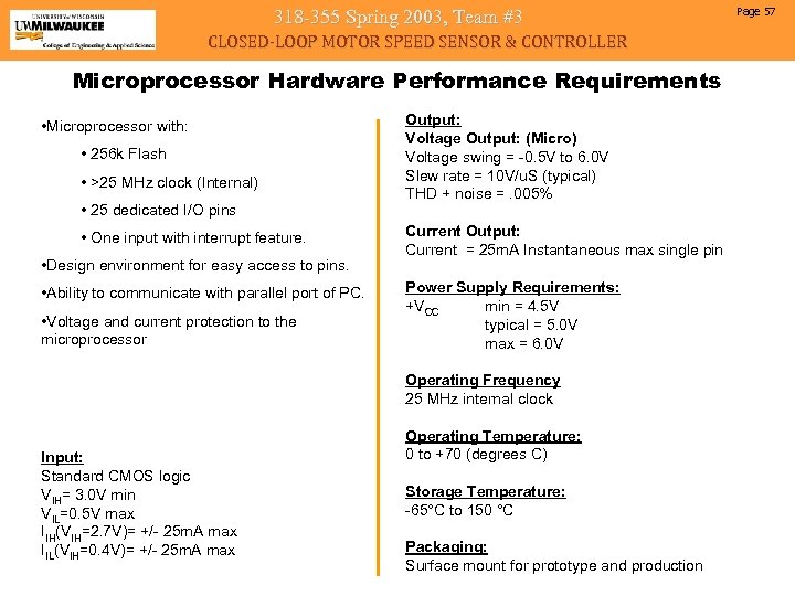 318 -355 Spring 2003, Team #3 CLOSED-LOOP MOTOR SPEED SENSOR & CONTROLLER Microprocessor Hardware