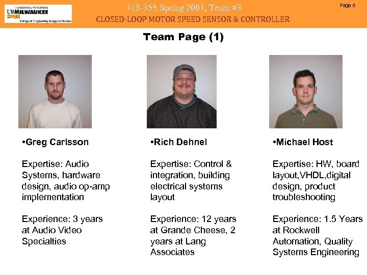 Page 6 318 -355 Spring 2003, Team #3 CLOSED-LOOP MOTOR SPEED SENSOR & CONTROLLER