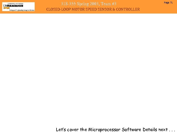 318 -355 Spring 2003, Team #3 Page 71 CLOSED-LOOP MOTOR SPEED SENSOR & CONTROLLER