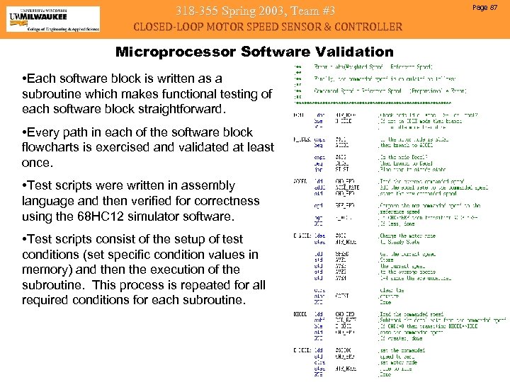 318 -355 Spring 2003, Team #3 CLOSED-LOOP MOTOR SPEED SENSOR & CONTROLLER Microprocessor Software