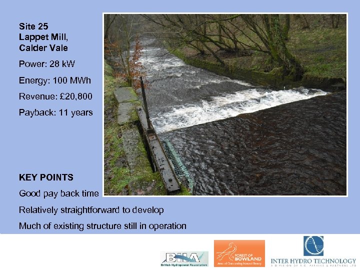 Site 25 Lappet Mill, Calder Vale Power: 28 k. W Energy: 100 MWh Revenue: