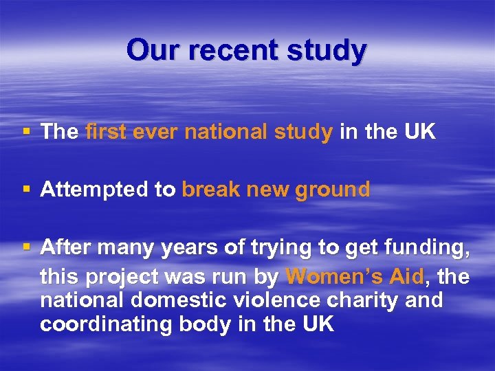 Our recent study § The first ever national study in the UK § Attempted