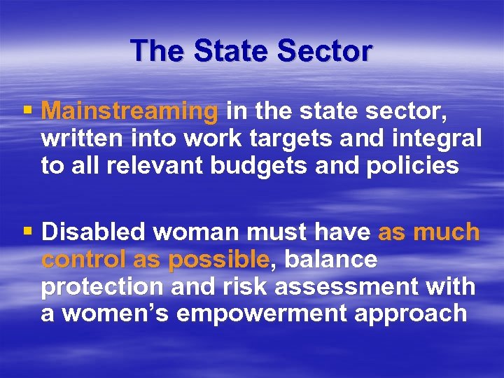 The State Sector § Mainstreaming in the state sector, written into work targets and