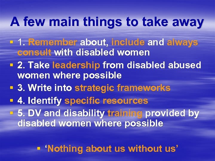 A few main things to take away § 1. Remember about, include and always