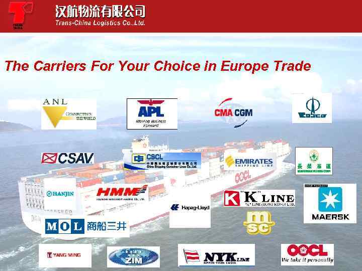 The Carriers For Your Choice in Europe Trade 