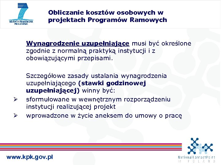 Obliczanie kosztów osobowych w projektach Programów Ramowych Wynagrodzenie uzupełniające musi być określone zgodnie z