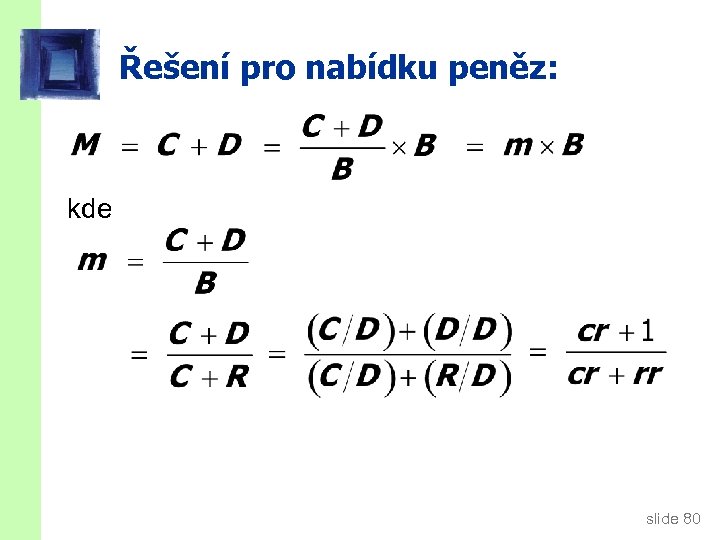 Řešení pro nabídku peněz: kde slide 80 
