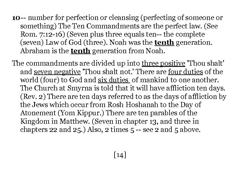 10 -- number for perfection or cleansing (perfecting of someone or something) The Ten