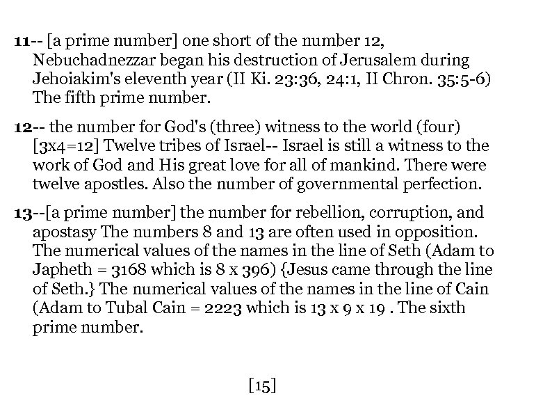 11 -- [a prime number] one short of the number 12, Nebuchadnezzar began his