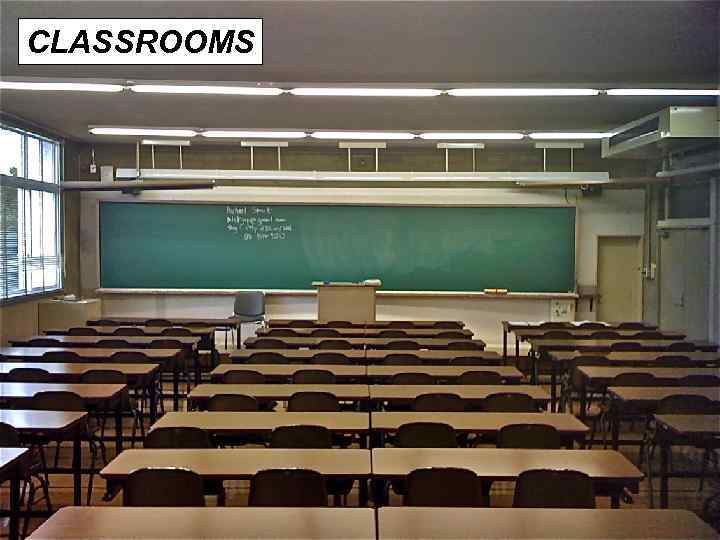 CLASSROOMS 