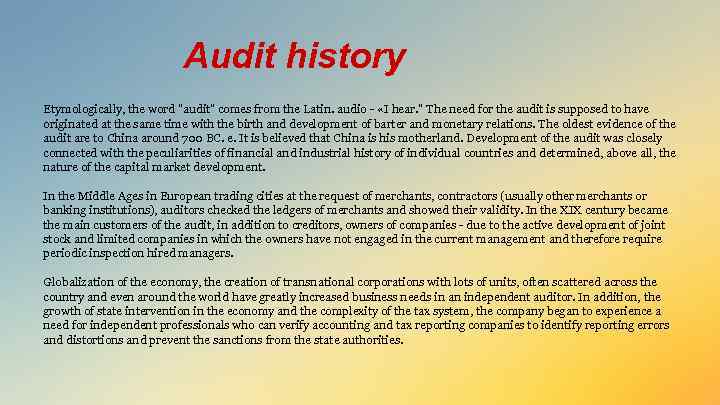 Audit history Etymologically, the word 