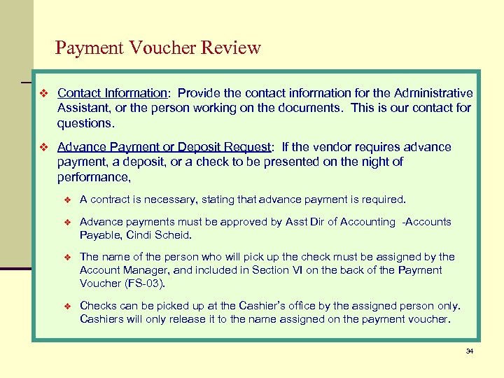 Payment Voucher Review v Contact Information: Provide the contact information for the Administrative Assistant,