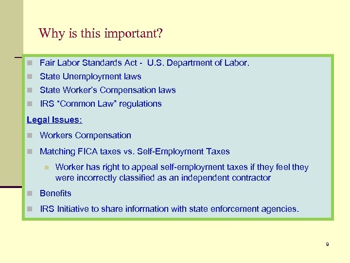 Why is this important? n Fair Labor Standards Act - U. S. Department of