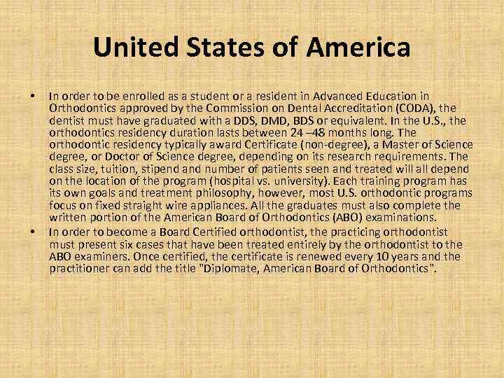 United States of America • • In order to be enrolled as a student