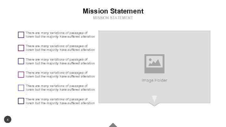 Mission Statement MISSION STATEMENT There are many variations of passages of lorem but the