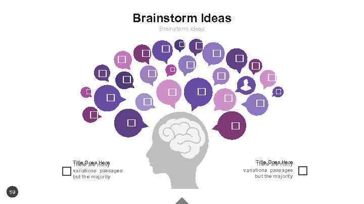 Brainstorm Ideas Brainstorm ideas 59 Title Goesmany There are Here variations passages but the