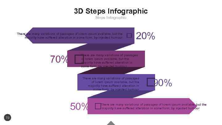3 D Steps Infographic There are many variations of passages of lorem ipsum available,