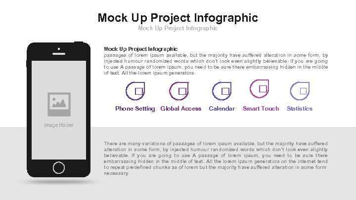 Mock Up Project Infographic passages of lorem ipsum available, but the majority have suffered