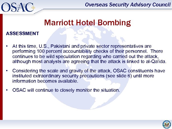 Overseas Security Advisory Council Marriott Hotel Bombing ASSESSMENT • At this time, U. S.