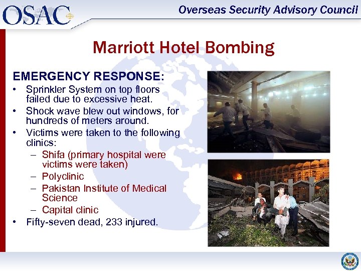 Overseas Security Advisory Council Marriott Hotel Bombing EMERGENCY RESPONSE: • Sprinkler System on top