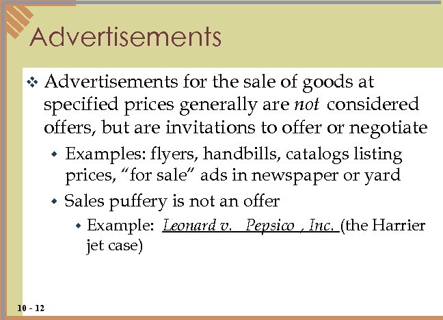 Advertisements v Advertisements for the sale of goods at specified prices generally are not