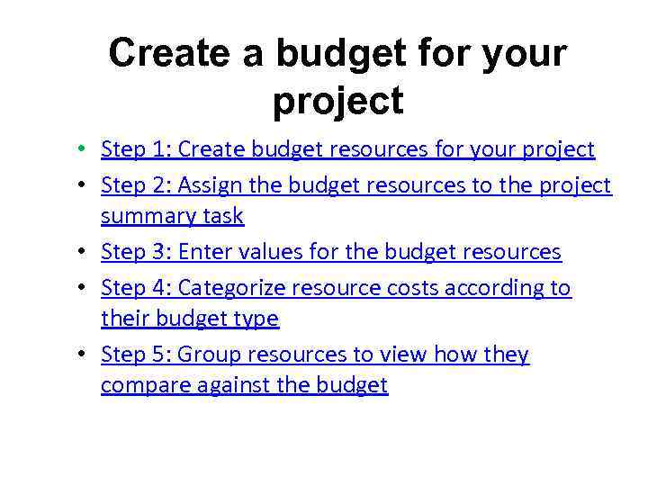 Create a budget for your project • Step 1: Create budget resources for your