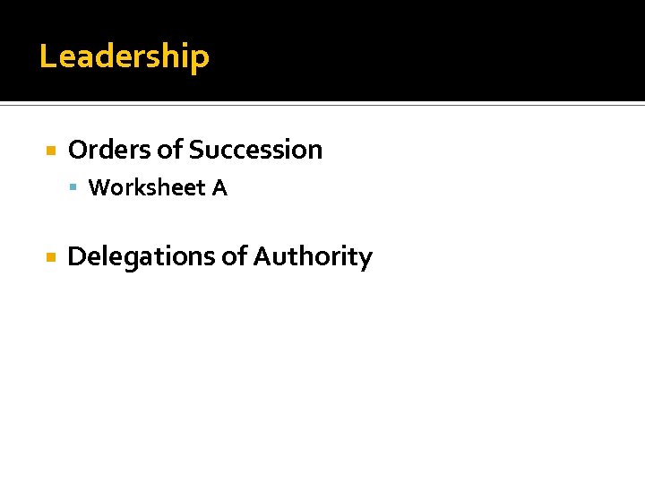 Leadership Orders of Succession Worksheet A Delegations of Authority 