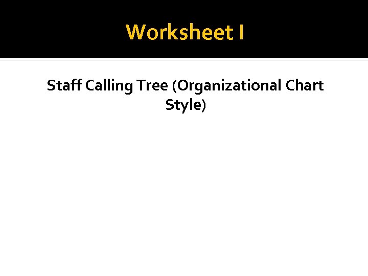 Worksheet I Staff Calling Tree (Organizational Chart Style) 