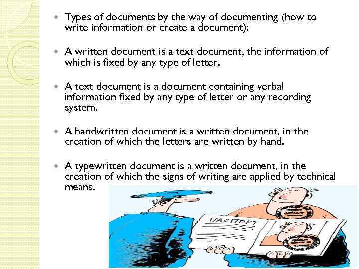  Types of documents by the way of documenting (how to write information or