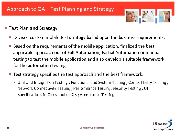 Approach to QA – Test Planning and Strategy § Test Plan and Strategy §