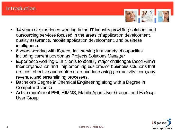 Introduction • 14 years of experience working in the IT industry providing solutions and