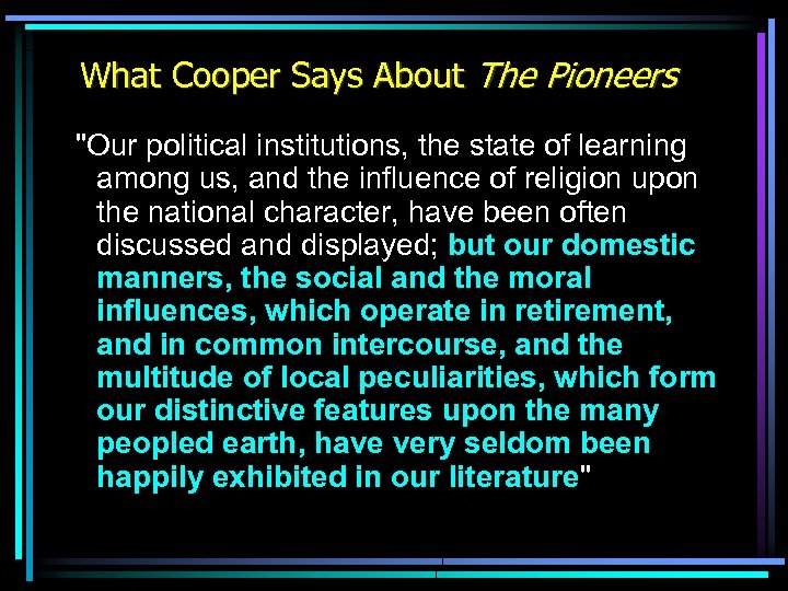 What Cooper Says About The Pioneers 