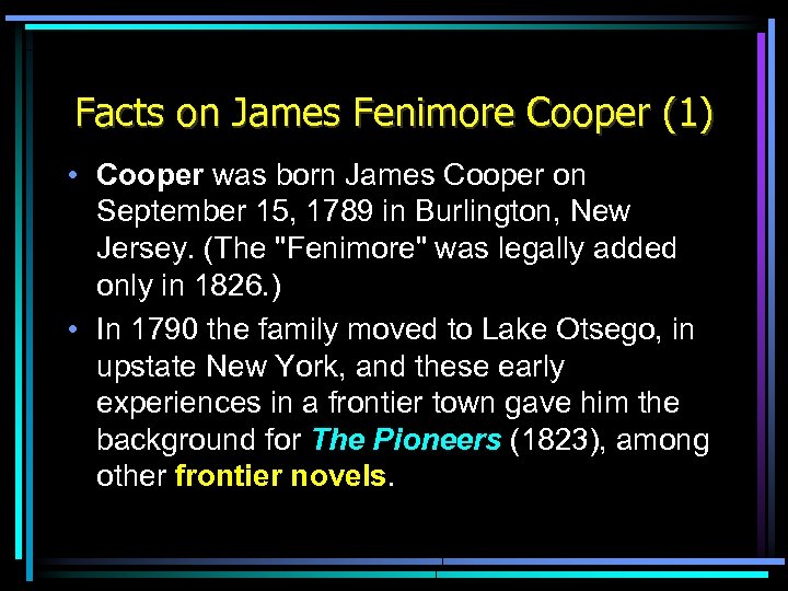 James F Cooper 1789 1851 The Pioneers American