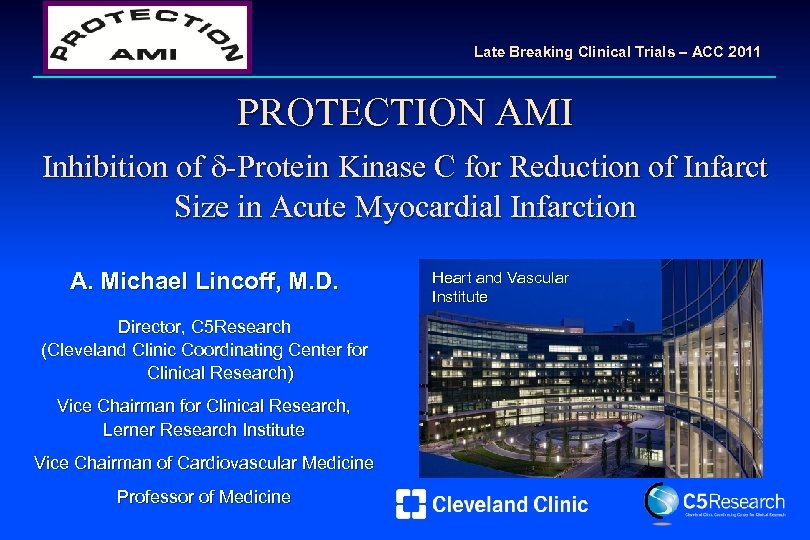 Late Breaking Clinical Trials ACC 2011 PROTECTION