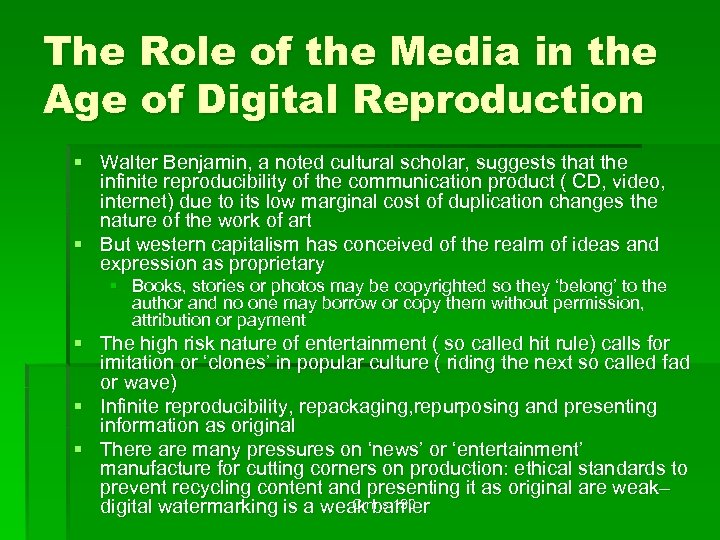 The Role of the Media in the Age of Digital Reproduction § Walter Benjamin,