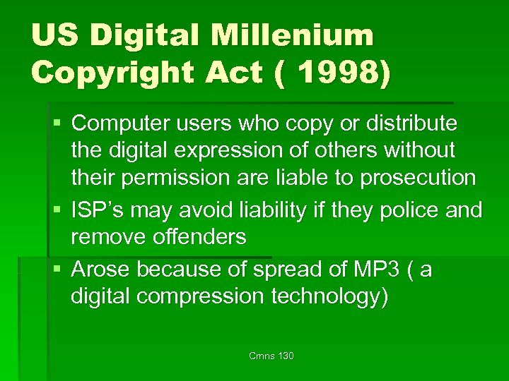 US Digital Millenium Copyright Act ( 1998) § Computer users who copy or distribute