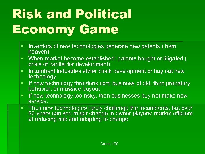 Risk and Political Economy Game § Inventors of new technologies generate new patents (