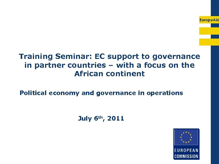 Europe. Aid Training Seminar: EC support to governance in partner countries – with a