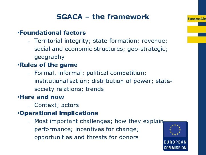 SGACA – the framework • Foundational factors – Territorial integrity; state formation; revenue; social