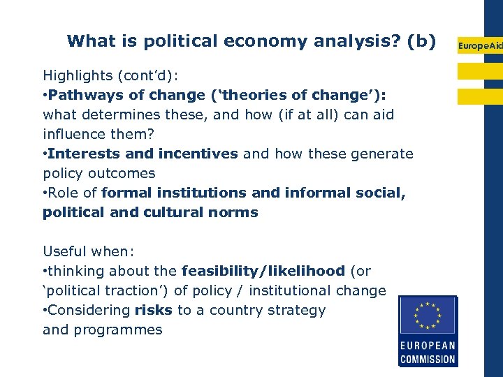 What is political economy analysis? (b) Highlights (cont’d): • Pathways of change (‘theories of